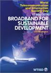 Broadband for Sustainable development is a theme for WTISD-14